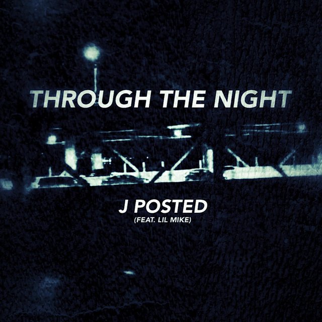 Through The Night (feat. Lil Mike.)
