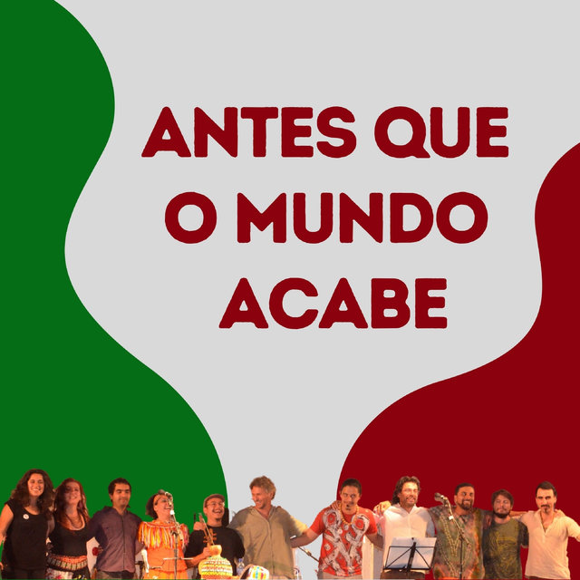 Antes Que o Mundo Acabe