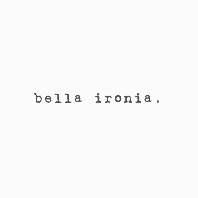 Bella ironia