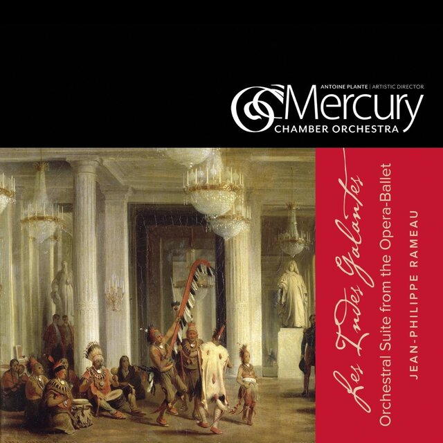 Rameau: Suite Les Indes Galantes