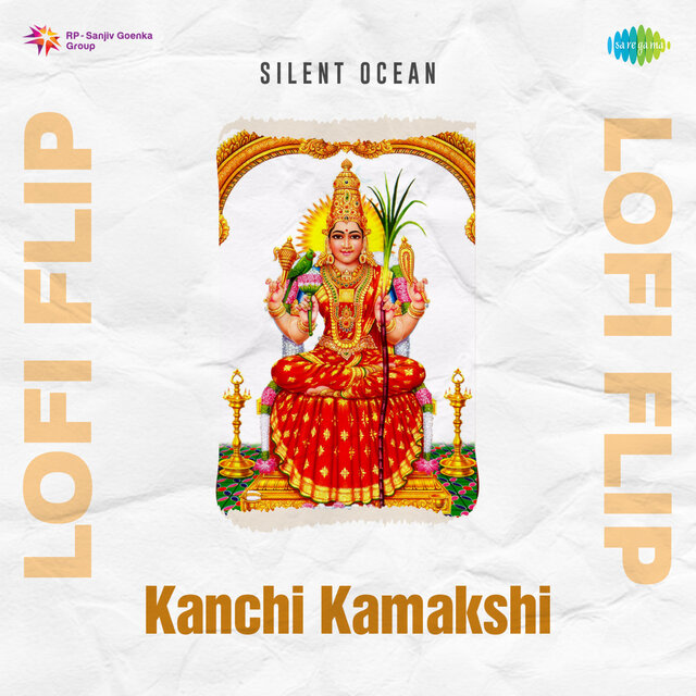 Kanchi Kamakshi (Lofi Flip)