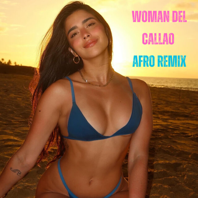 Woman Del Callao (AFRO REMIX)