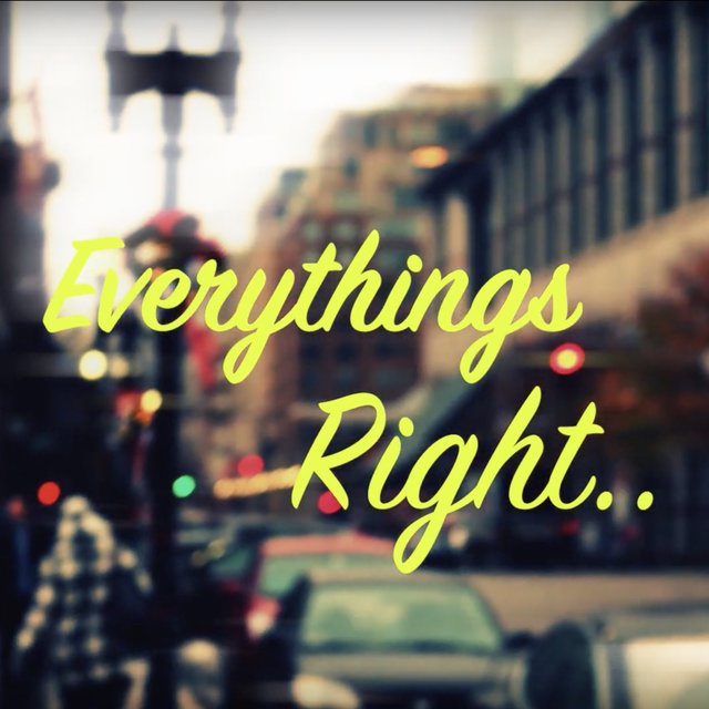 Everything's Right