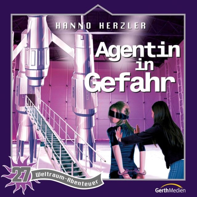 Agentin in Gefahr (Weltraum-Abenteuer, Folge 27)