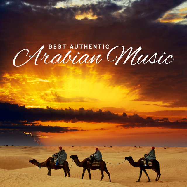 Best Authentic Arabian Music (Middle East Instrumental Taste, Essential Arabic Nights, Relaxing Oriental Lounge Music)