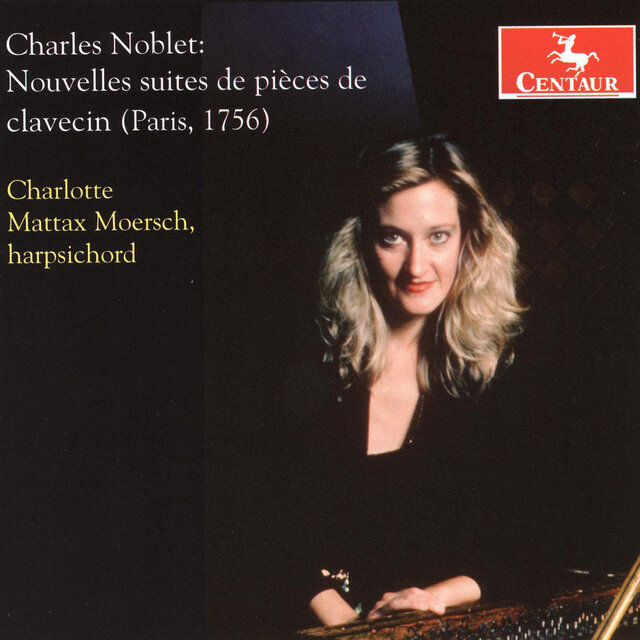 Noblet, C.: Harpsichord Suites Nos. 1 and 2 (Moersch)