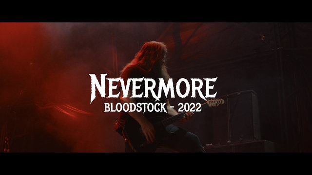 Nevermore (Live at Bloodstock)