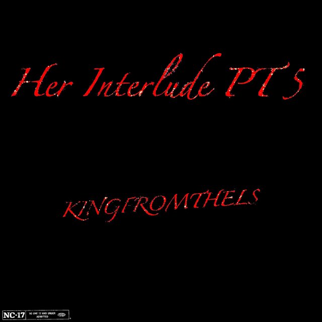 Her Interlude, Pt. 5