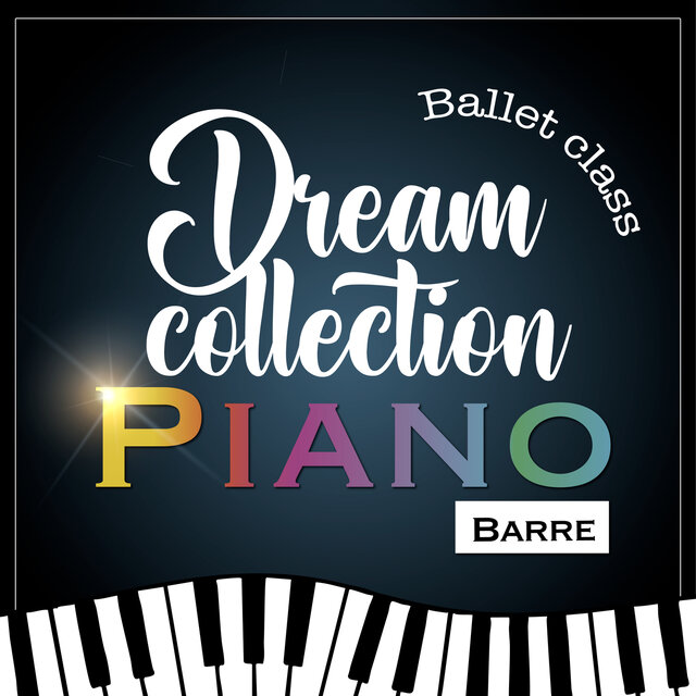 Ballet Class Music Dream Collection (Barre)