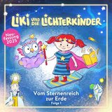 Liki und die Lichterkinder - Lied - Vom Sternenreich zur Erde