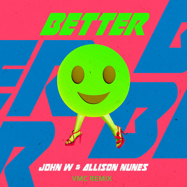 Better (VMC Remix)