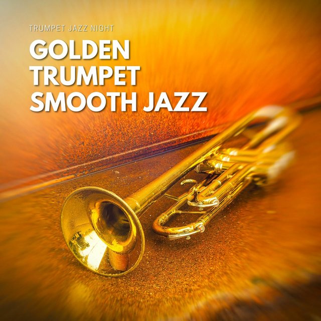Golden Trumpet Smooth Jazz