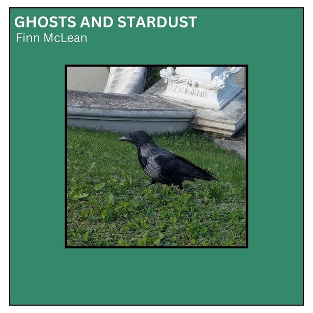 Ghosts and Stardust