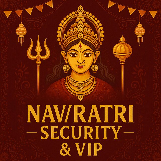 Navratri Security & VIP