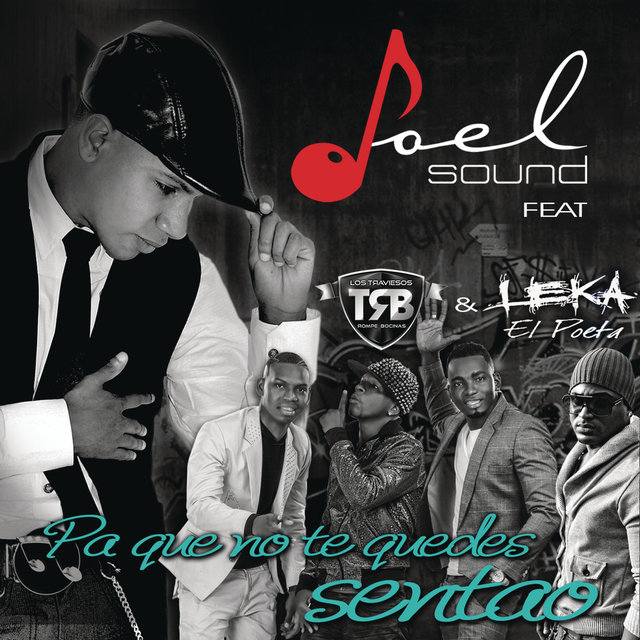 Pa Que No Te Quedes Sentao (feat. Leka 