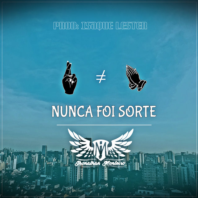 Nunca Foi Sorte