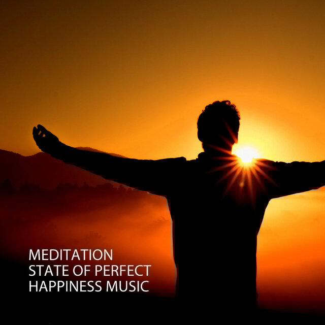 Meditation: State Of Perfect Happiness Music