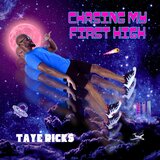 Chasing My First High