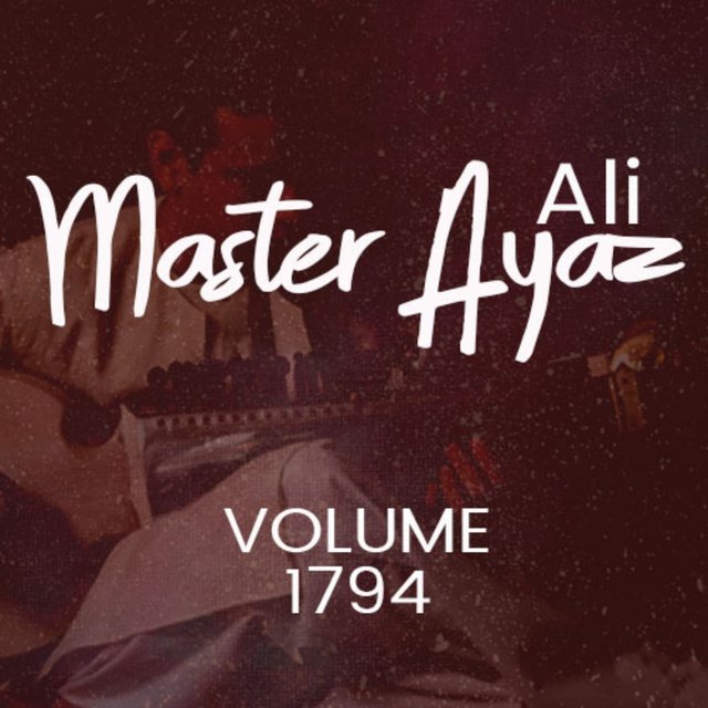 Master Ayaz Ali, Vol. 1794