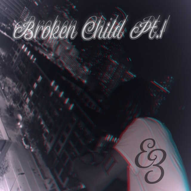 Broken Child Pt.1