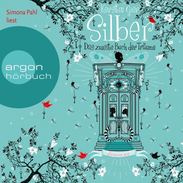 Silber - Das zweite Buch der Träume: Dream a Little Dream (Ungekürzte Fassung)