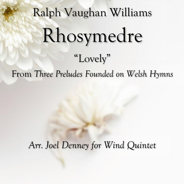 Three Preludes Founded on Welsh Hymn Tunes, Mvt. II: Rhosymedre (