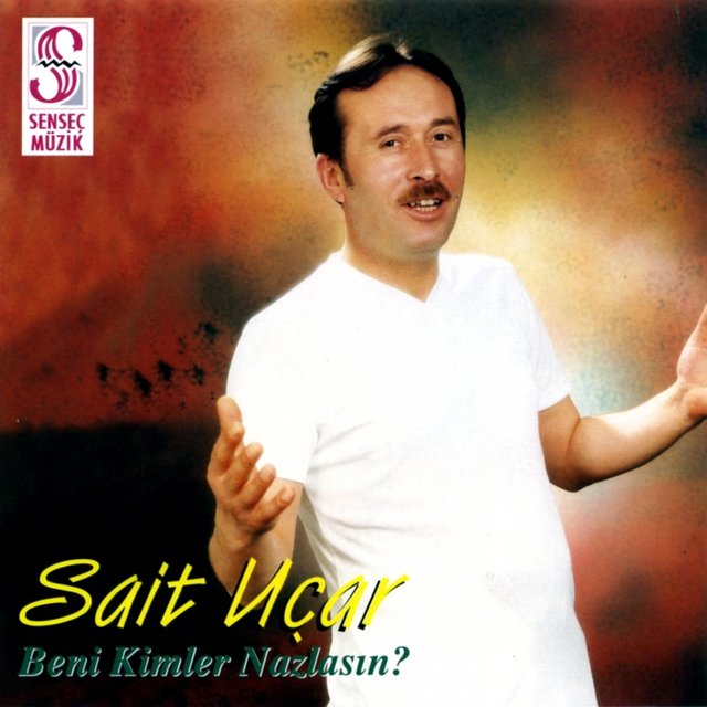 Beni Kimler Nazlasın?
