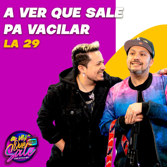 Pa´ Vacilar: La 29