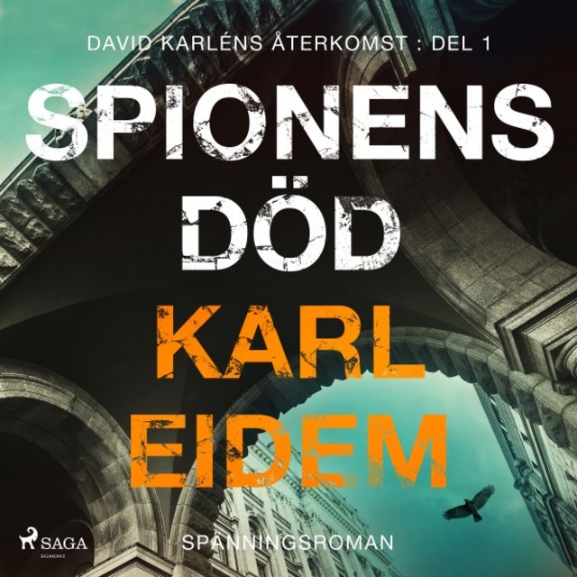 Spionens död (David Karléns återkomst del 1)