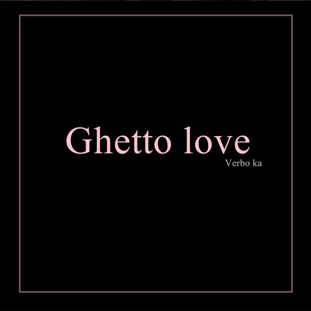 Ghetto Love