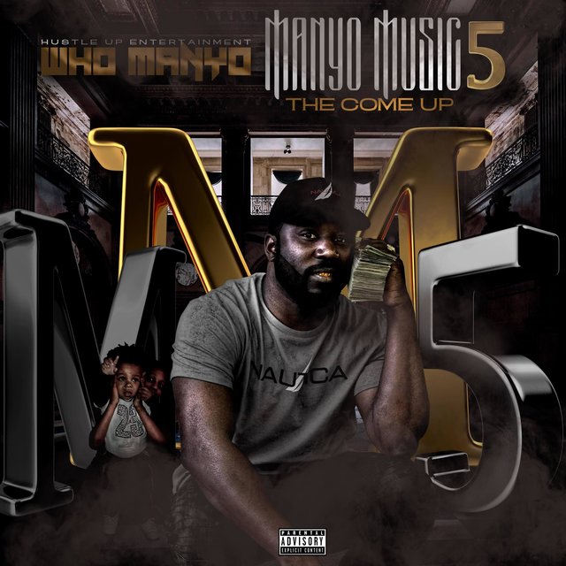 Manyo Music 5: The Come Up