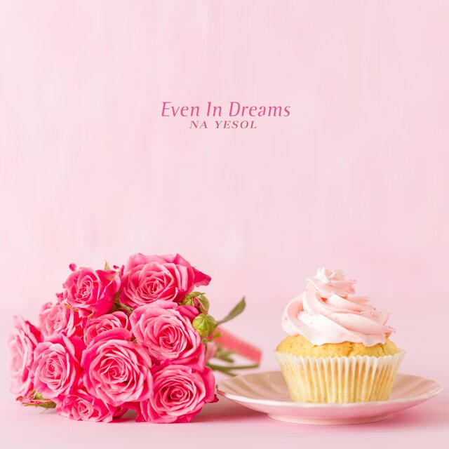 Even In Dreams