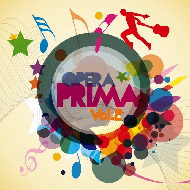Opera prima, Vol. 2 (Volume 2)