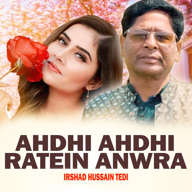 Ahdhi Ahdhi Ratein Anwra