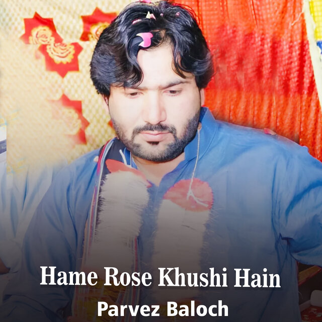 Hame Rose Khushi Hain