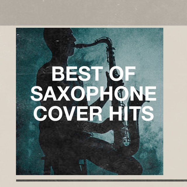 Best of Saxophone Cover Hits