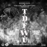 Tdfwu (feat. Ray Bandz)