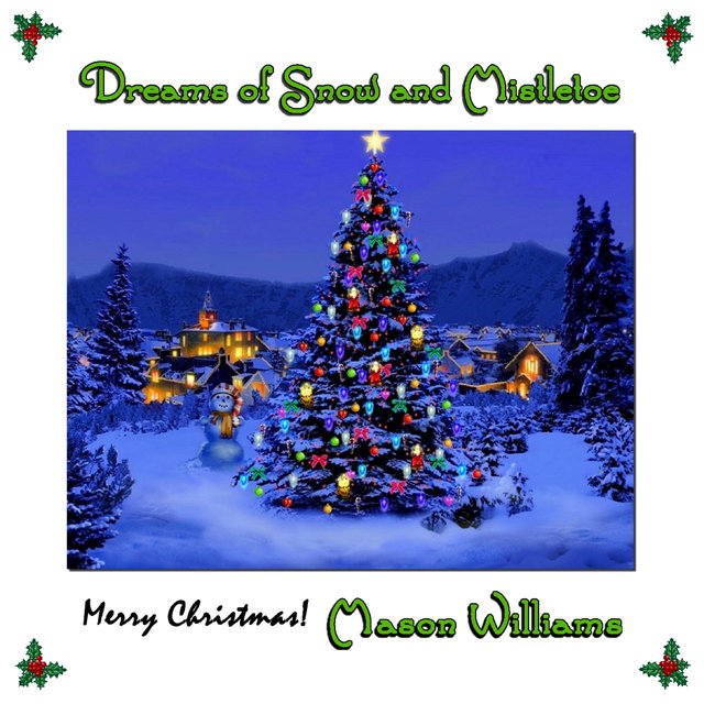 Dreams of Snow and Mistletoe