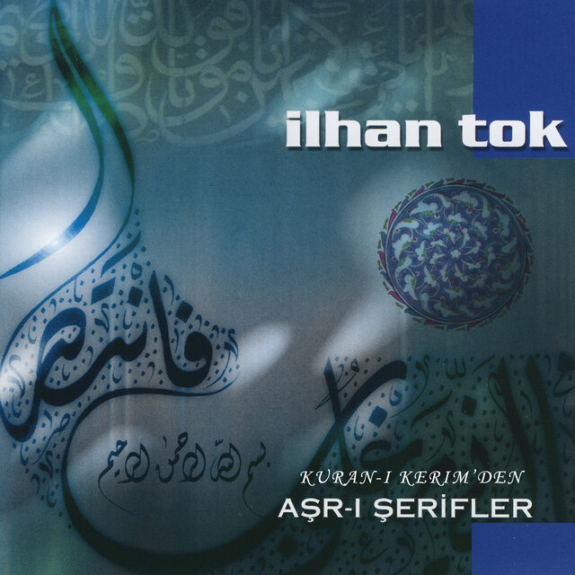 Kuran-ı Kerim'den Aşr-ı Şerifler