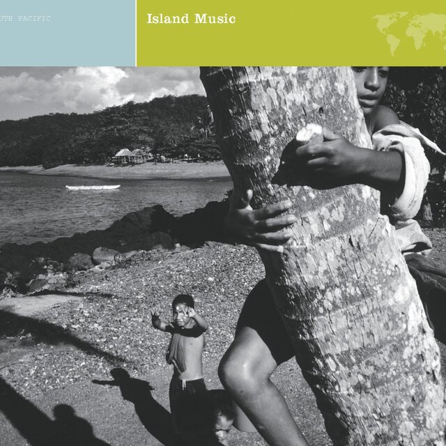 EXPLORER SERIES: SOUTH PACIFIC - Island Music