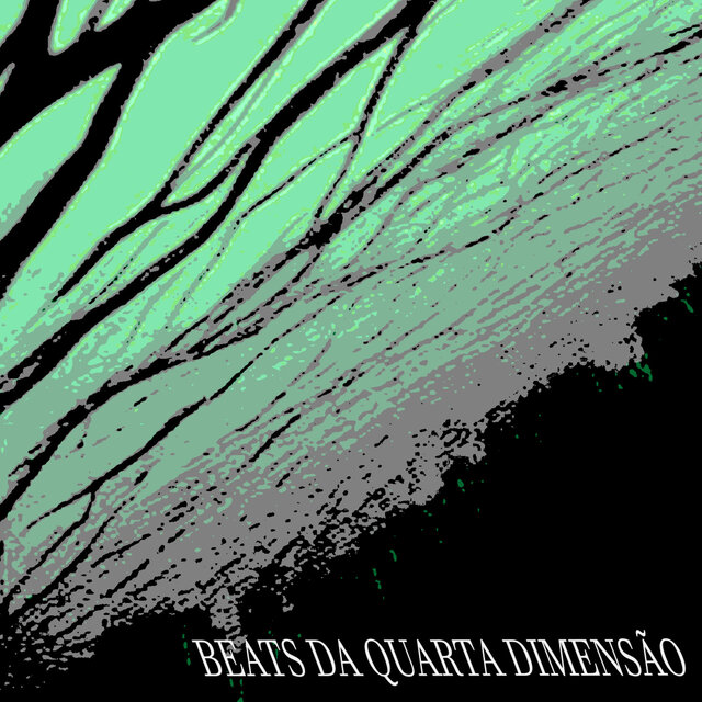 BEATS DA QUARTA DIMENSÃO