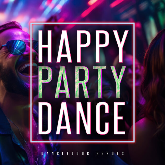 Happy Party Dance