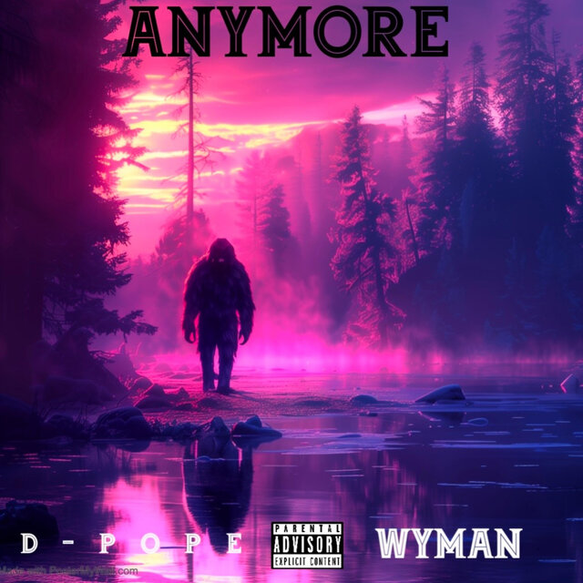 ANYMORE (feat. D-Pope)