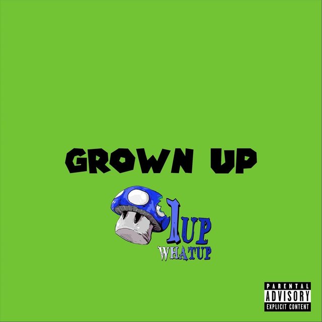 Grown Up
