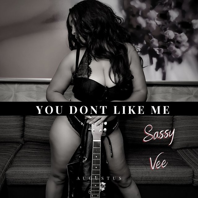 You Don't Like Me