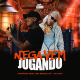 Nega Vem Jogando