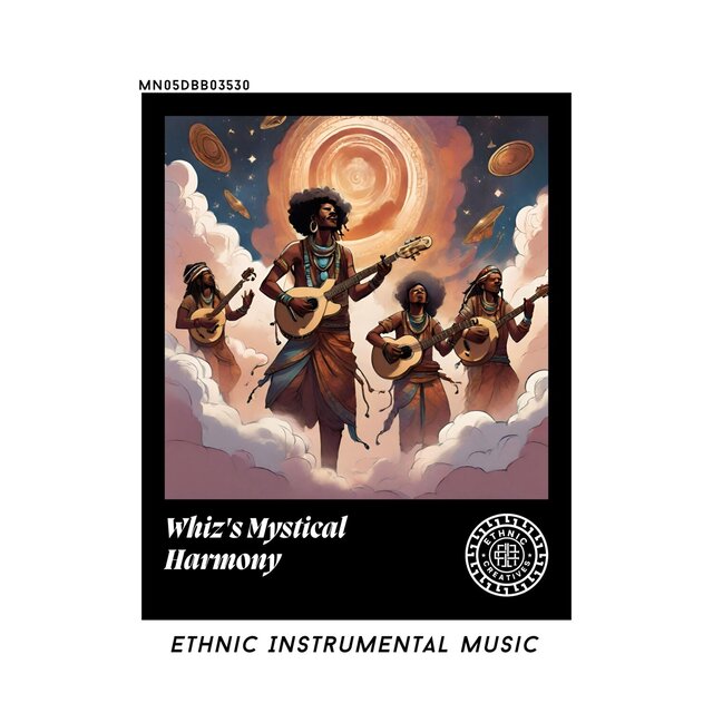 Whiz's Mystical Harmony: Ethnic Instrumental Music
