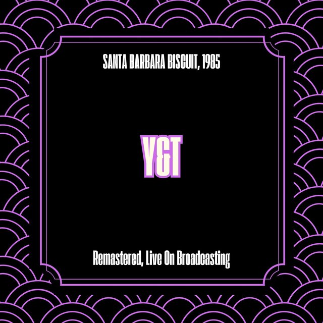 Santa Barbara Biscuit, 1985 (Remastered, Live On Broadcasting)