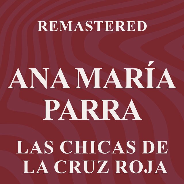 Las chicas de la Cruz Roja (Remastered)