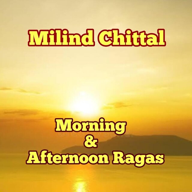 Morning & Afternoon Ragas